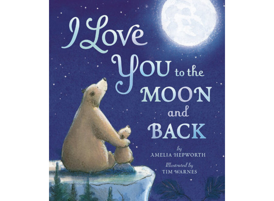 I Love You to the Moon and Back