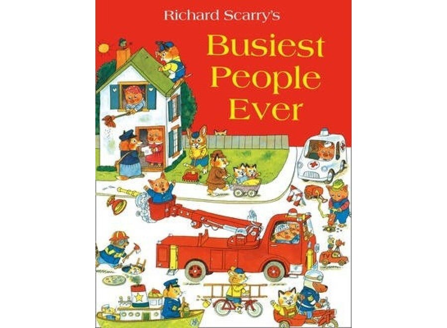 Richard Scarry’s Busiest People Ever!