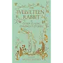 The Velveteen Rabbit & Other Classic Children’s Stories