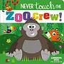 Never Touch THE Zoo Crew!