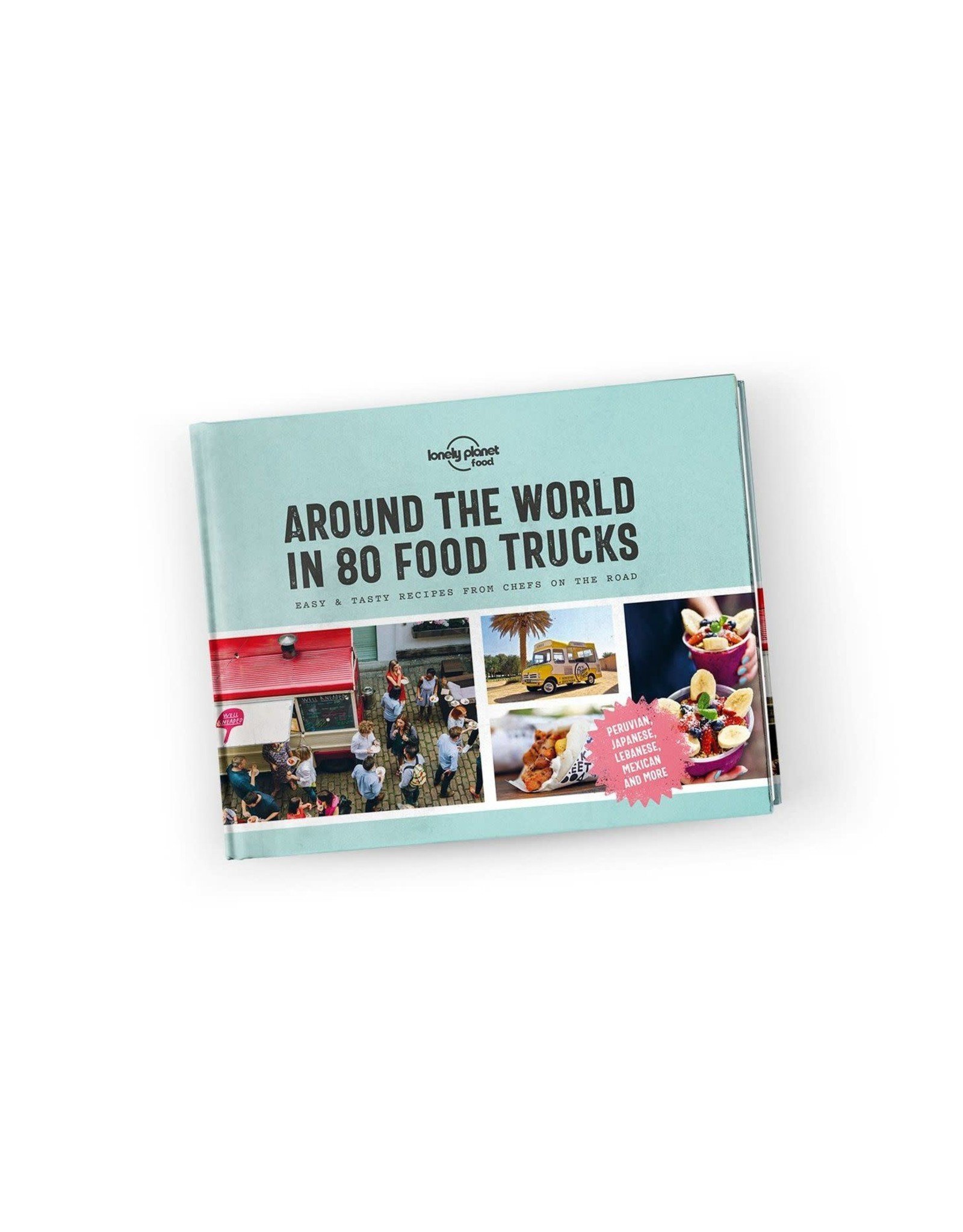 Around the World in 80 Food Trucks, Hardcover