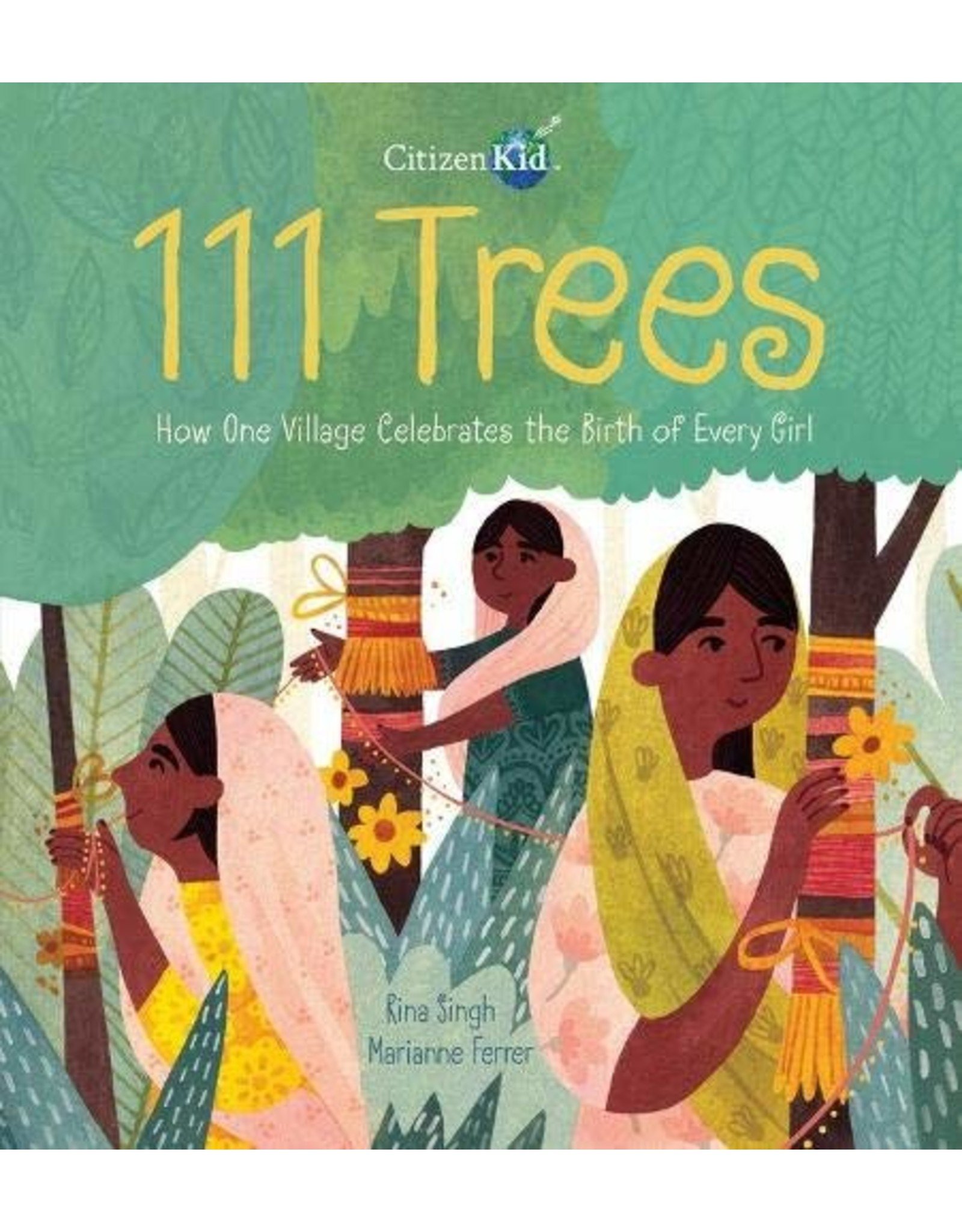 111 Trees: How One Village Celebrates the Birth of Every Girl, Hardcover