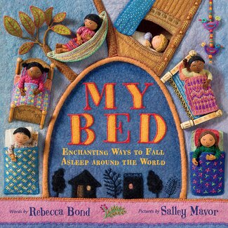 My Bed: Enchanting Ways to Fall Asleep Around the World - Hardcover