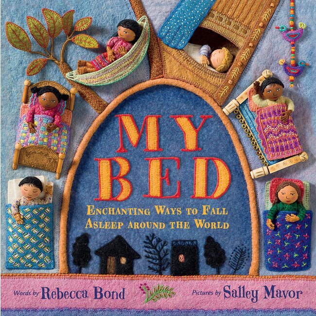My Bed: Enchanting Ways to Fall Asleep Around the World - Hardcover