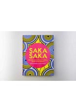 Saka Saka: South of the Sahara- Adventures in African Cooking
