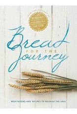 Bread for the Journey: Meditations and Recipes to Nourish the Soul, Cookbook