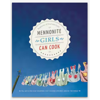Mennonite Girls Can Cook - Hardcover