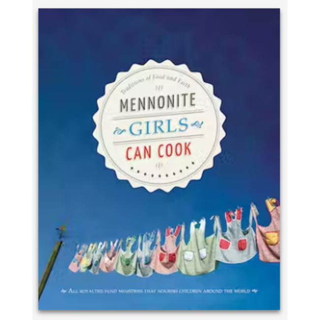 Mennonite Girls Can Cook - Hardcover