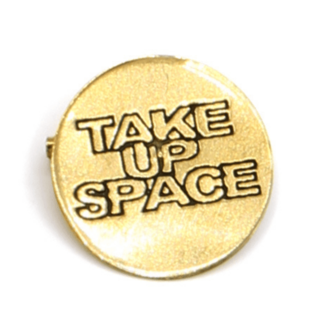 India CLEARANCE Brass Pin - Take Up Space