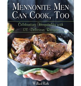 Mennonite Men Can Cook Too, Hardcover