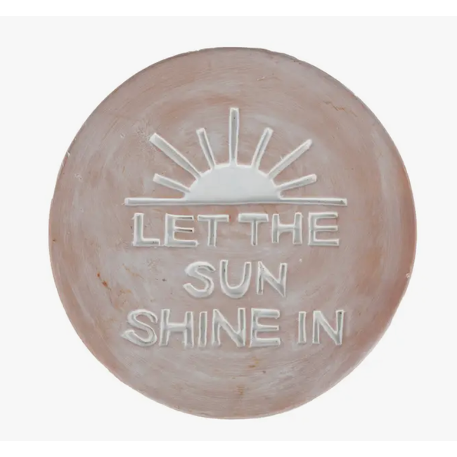 Let the Sun Shine In Garden Plaque