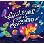 Whatever Comes Tomorrow - Paperback