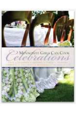 CLEARANCE Mennonite Girls Can Cook: Celebrations, Hardcover