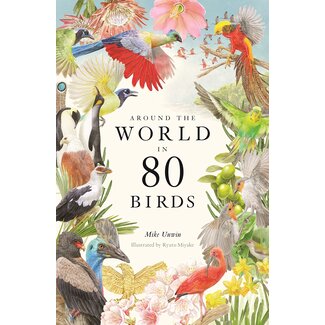 Around the World in 80 Birds, Hardcover