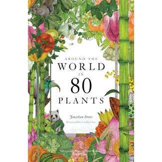 Around the World in 80 Plants, Hardcover Around the World in 80 Plants, Hardcover