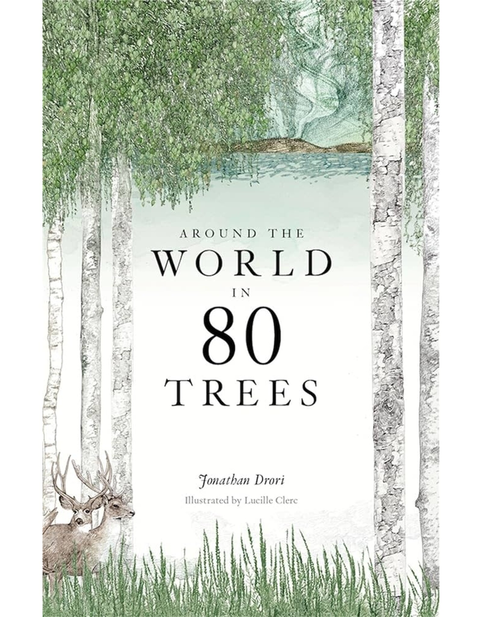 Around the World in 80 Trees, Hardcover