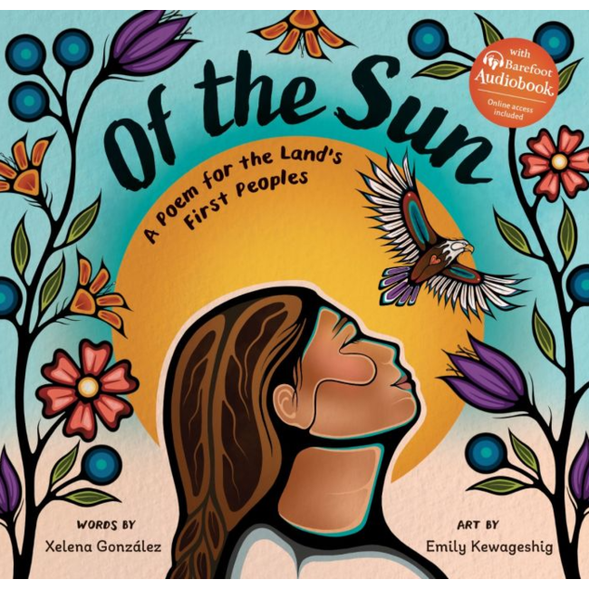 Of the Sun: A Poem for the Land's First Peoples - Hardcover