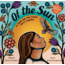 Of the Sun: A Poem for the Land's First Peoples - Hardcover