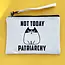 Wristlet Pouch - Not Today Patriarchy Cat