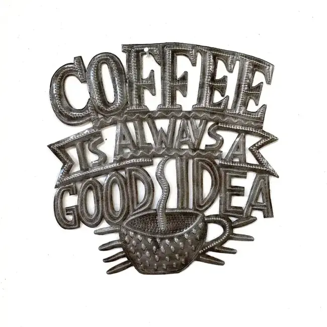 Coffee is Always a Good Idea  Steel Drum Wall Art