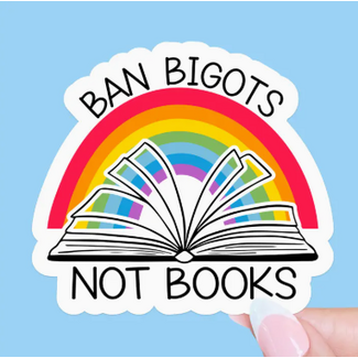 Canada Sticker - Ban Bigots Not Books