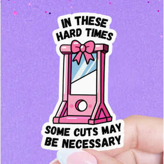 Canada Some Cuts May Be Necessary Sticker