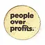 Brass Pin - People Over Profits