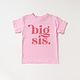 Benny & Ray Apparel Benny and Ray Apparel Big Sis Tee Benny & Ray Apparel Benny and Ray Apparel Big Sis Tee