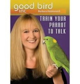 GOOD BIRD INC GOOD BIRD INC- TRAIN YOUR BIRD TO TALK
