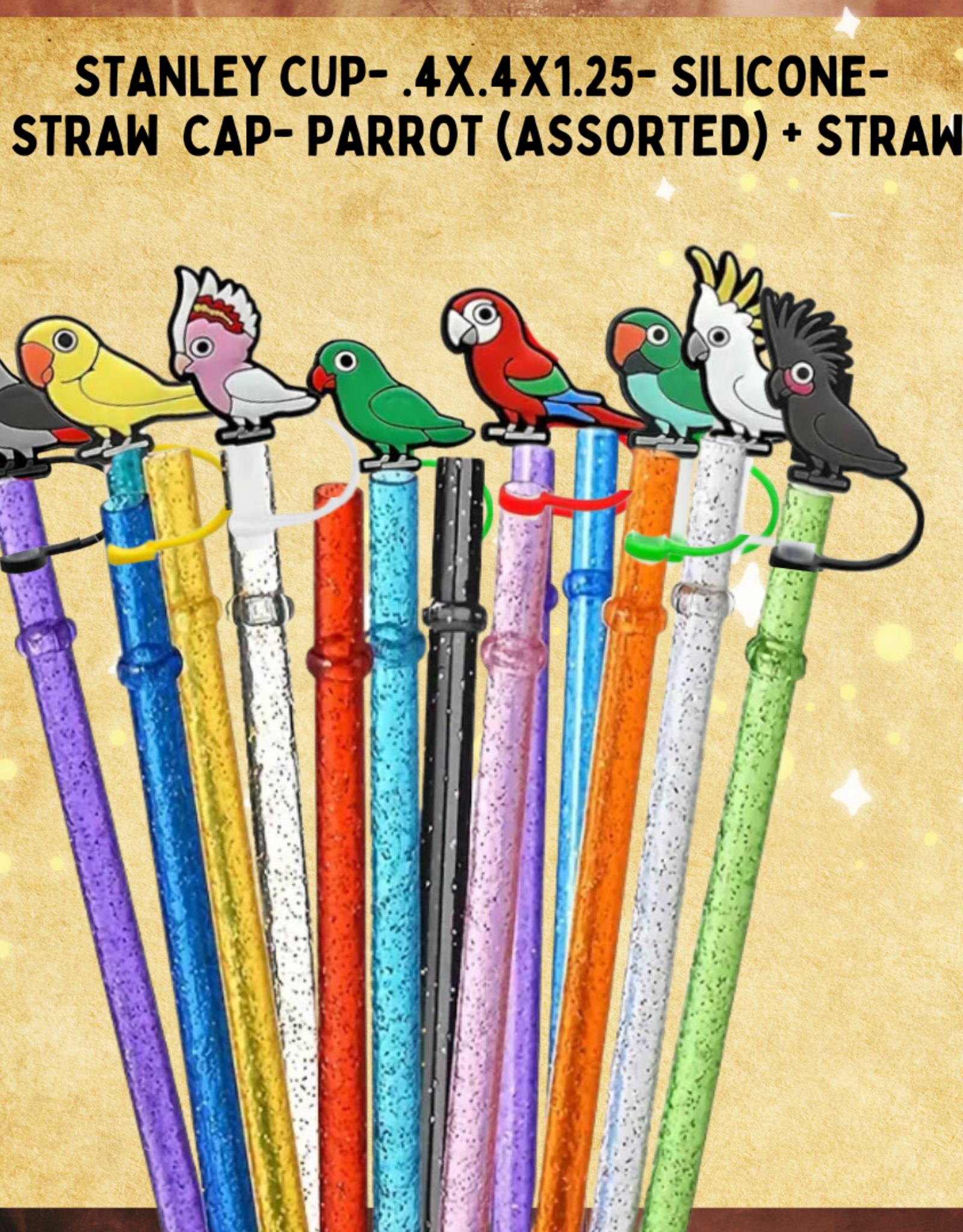 RHONDA'S AVIARY STANLEY CUP- .4X.4X1.25- SILICONE- STRAW  CAP- PARROT (ASSORTED) + STRAW