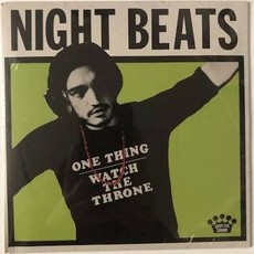 Night Beats / One Thing / Watch The Throne 7" (RSD-BF18)