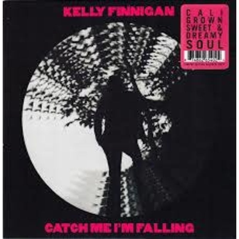 FINNIGAN, KELLY / CATCH ME I'M FALLING (Pink 7")