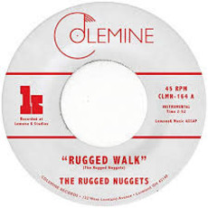 RUGGED NUGGETS, THE / RUGGED WALK/TAKE ME WITH YOU (RED 7")