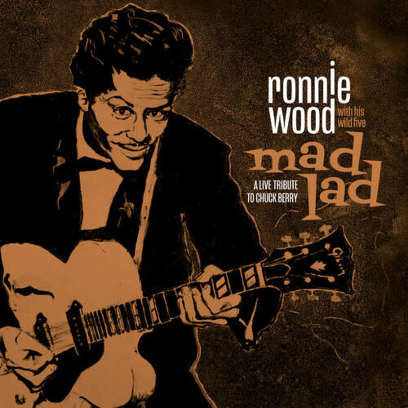 Wood, Ronnie & His Wild Five / Mad Lad: A Live Tribute to Chuck Berry