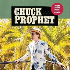 Prophet, Chuck / Bobby Fuller Died For Your Sins