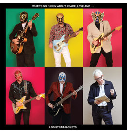 LOS STRAITJACKETS / What's So Funny About Peace Love & Los Straitjacks