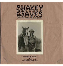 Shakey Graves / Shakey Graves And The Horse He Rode In On (Nobody's Fool & The Donor Blues EP)