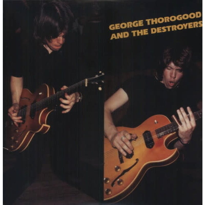 THOROGOOD,GEORGE & DESTROYERS / GEORGE THOROGOOD & DESTROYERS