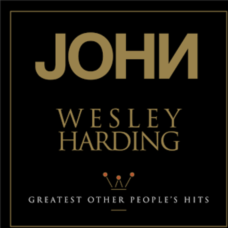 Harding, John Wesley / Greatest Other People's Hits (RSD.2018)
