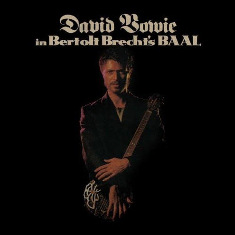 Bowie, David / In Bertolt Brecht's Baal (2017 Remastered Version)(10" Vinyl)(Brick and Mortar Exclusive)