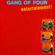 GANG OF FOUR / ENTERTAINMENT