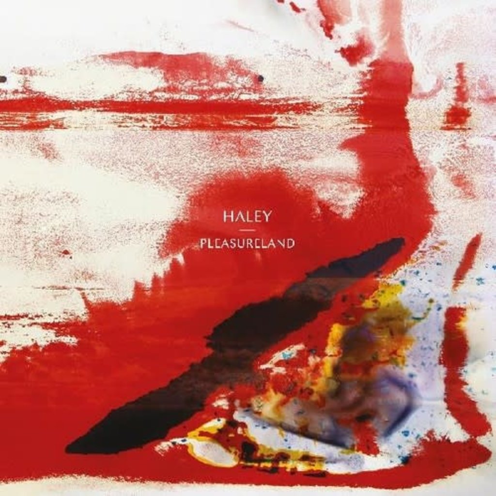 HALEY / Pleasureland (INDIE ONLY / WHITE WITH RED SPLATTER)