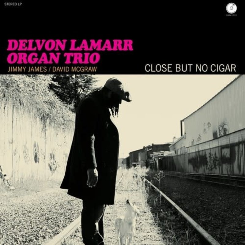 Delvon Lamarr Organ Trio / Close But No Cigar