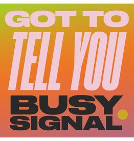 BUSY SIGNAL / Got To Tell You [Import] 7_ã