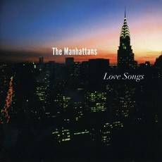 MANHATTANS / LOVE SONGS (CD)