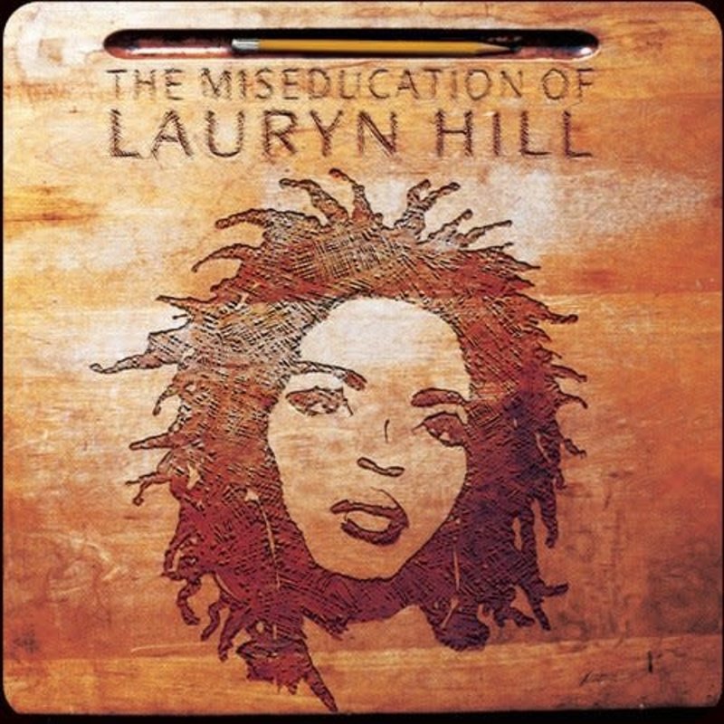 HILL,LAURYN / MISEDUCATION OF LAURYN HILL