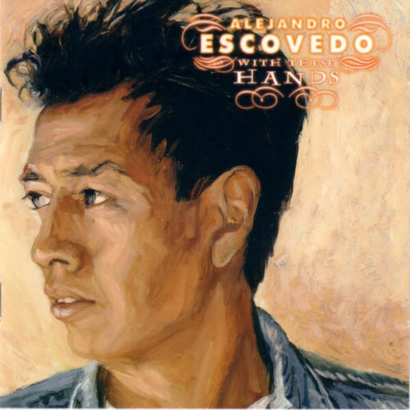 ESCOVEDO,ALEJANDRO / With These Hands