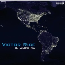 RICE,VICTOR / In America