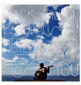 JOHNSON,JACK / FROM HERE TO NOW TO YOU