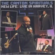 CANTON SPIRITUALS / NEW LIFE: LIVE IN HARVEY IL (CD)